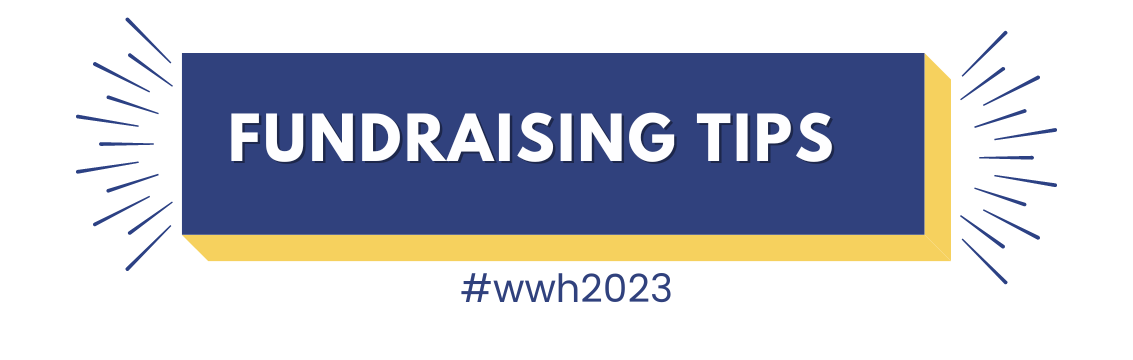 WWH 2023 - Fundraising Tips (1).png
